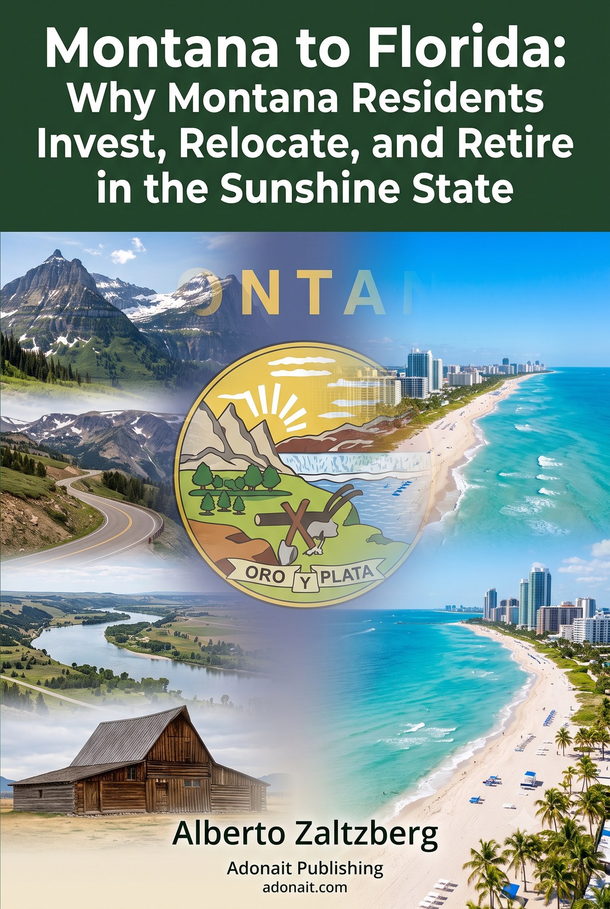 Montana to Florida: Why Montana Residents Invest, Relocate, and Retire in the Sunshine State