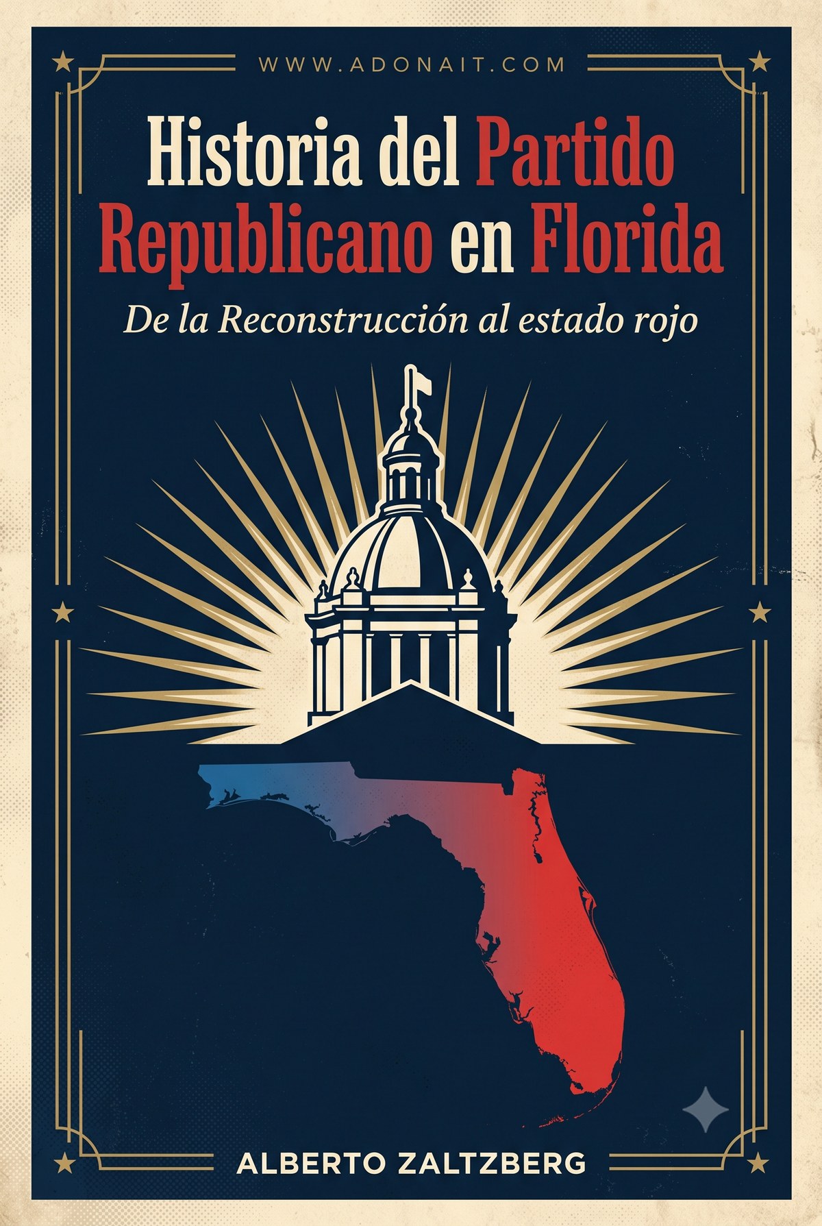 Historia del Partido Republicano en Florida: de la Reconstrucción al estado rojo