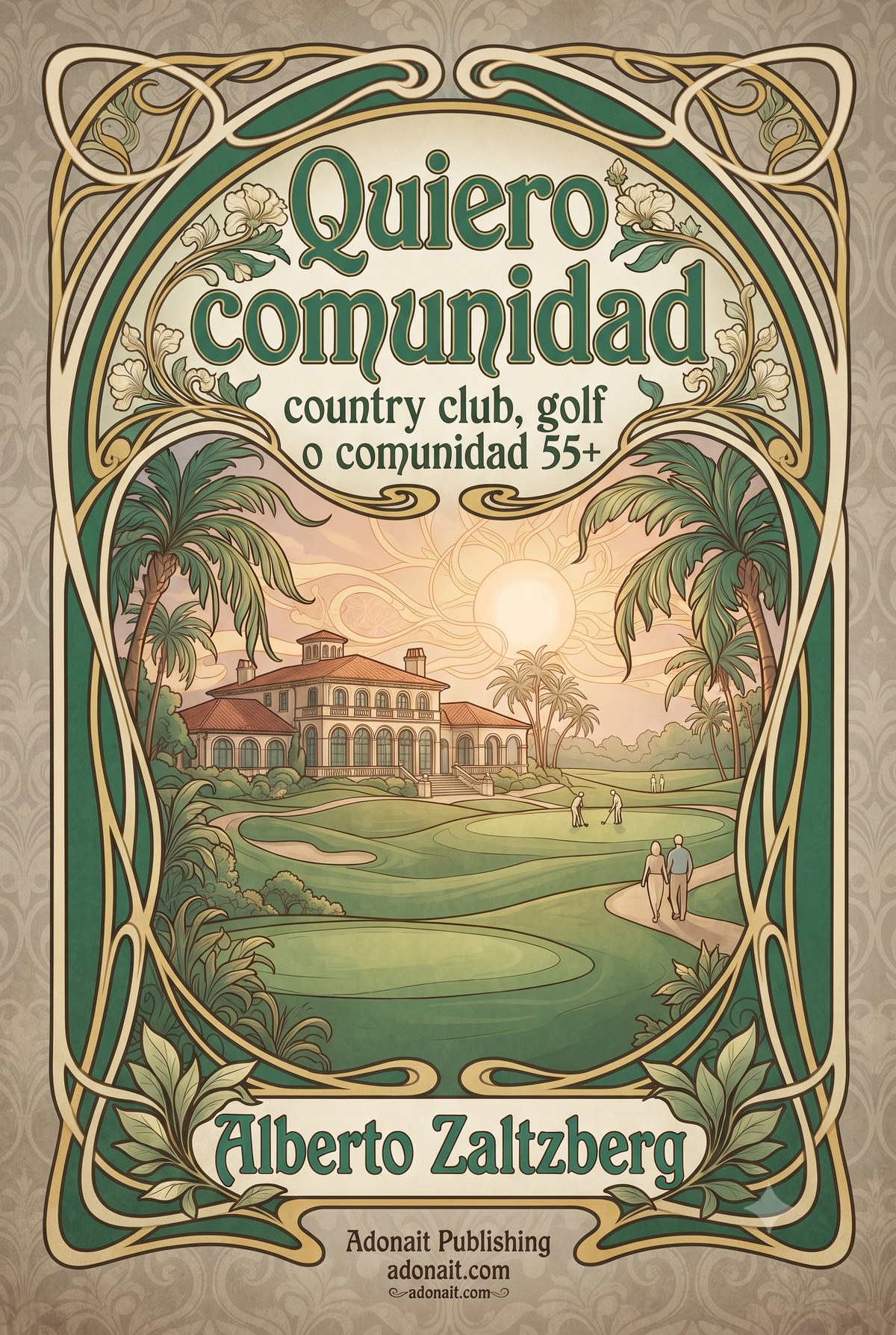 Quiero comunidad: country club, golf o comunidad 55+
