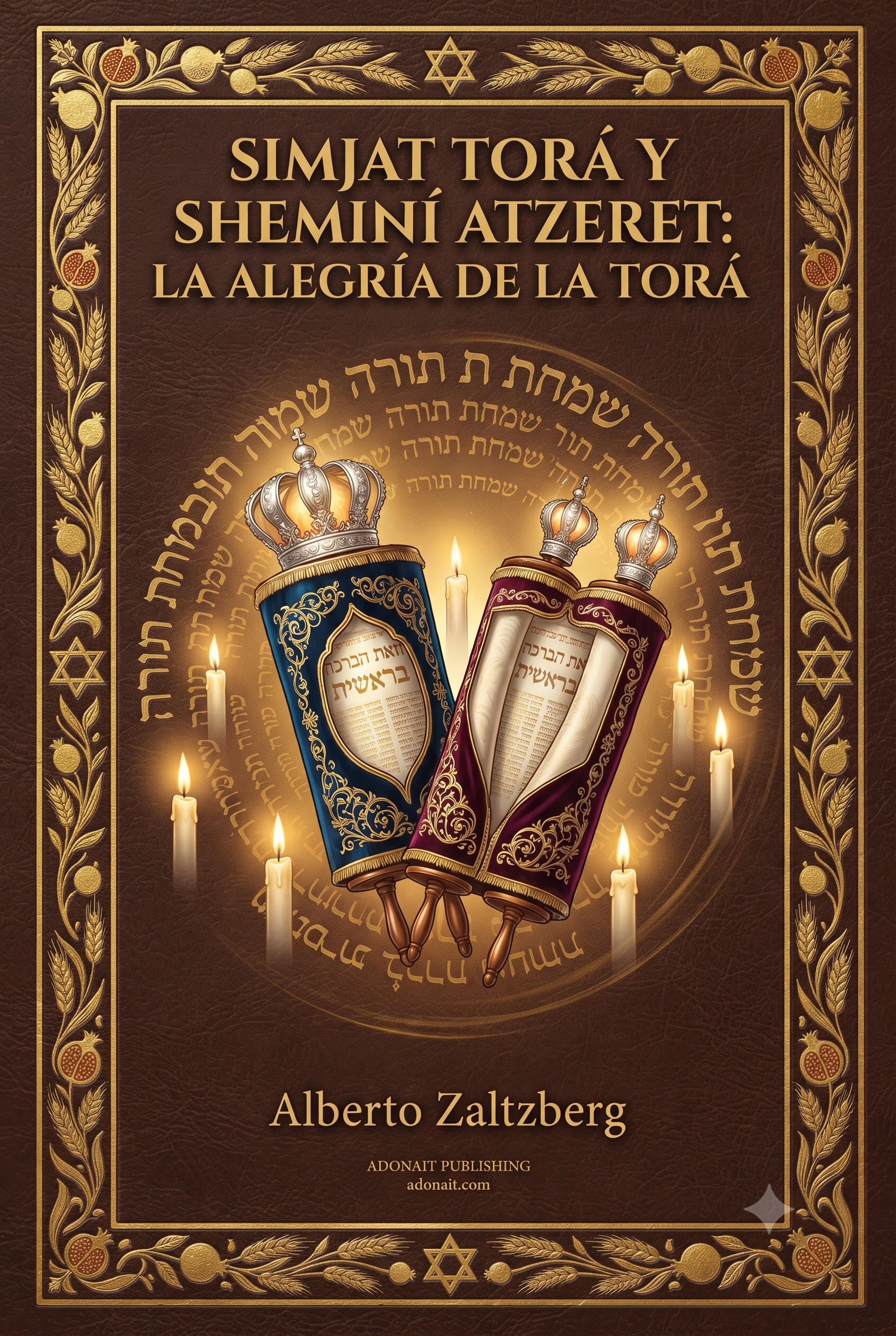 Simjat Torá y Sheminí Atzeret: La Alegría de la Torá